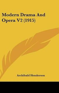 Cover image for Modern Drama and Opera V2 (1915)