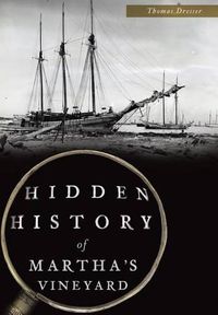 Cover image for Hidden History of Martha's Vineyard