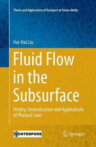 Cover image for Fluid Flow in the Subsurface: History, Generalization and Applications of Physical Laws