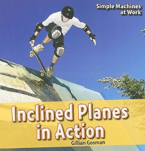 Inclined Planes in Action