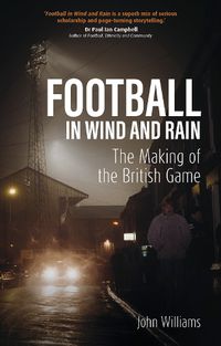 Cover image for Football in Wind and Rain