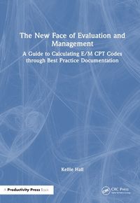 Cover image for The New Face of Evaluation and Management