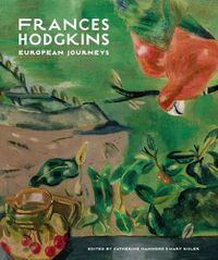 Cover image for Frances Hodgkins: European Journeys