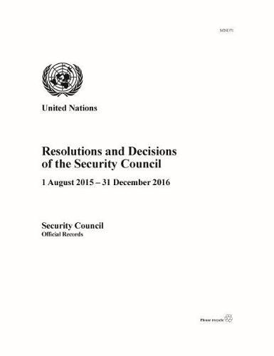 Resolutions and decisions of the Security Council: 1 August 2015 - 31 December 2016