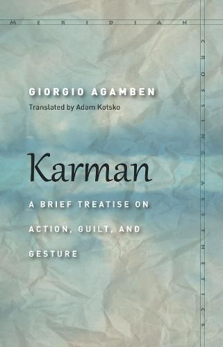 Karman: A Brief Treatise on Action, Guilt, and Gesture