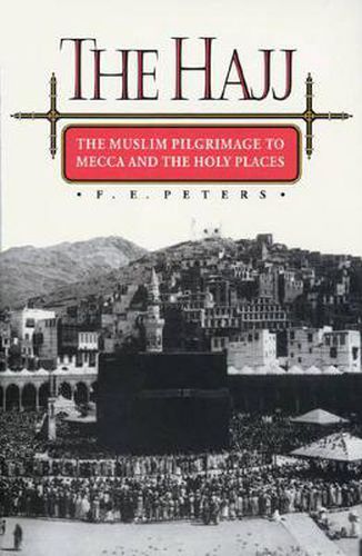 Cover image for The Hajj: The Muslim Pilgrimage to Mecca and the Holy Places