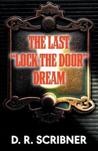 Cover image for The Last Lock the Door Dream