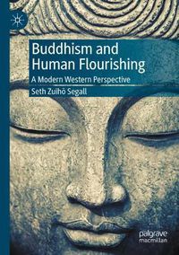 Cover image for Buddhism and Human Flourishing: A Modern Western Perspective