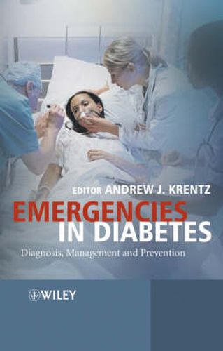 Cover image for Emergencies in Diabetes: Diagnosis Management and Prevention