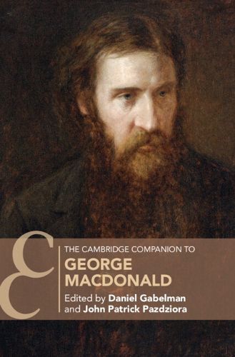 The Cambridge Companion to George MacDonald, (9781009503341) — Readings ...