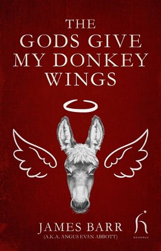 The Gods Give My Donkey Wings