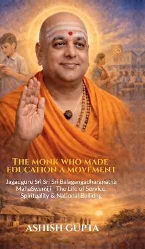 Cover image for The Monk Who Made Education a Movement
