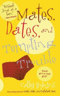 Cover image for Mates, Dates, and Tempting Trouble