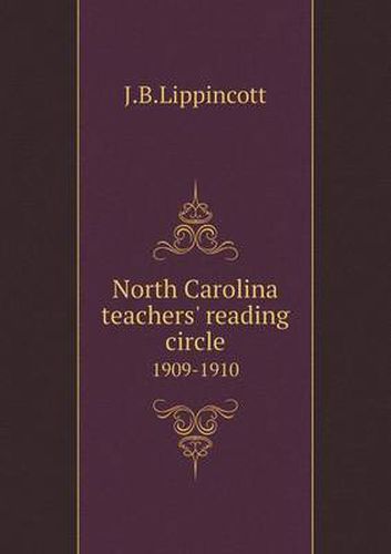 Cover image for North Carolina teachers' reading circle 1909-1910