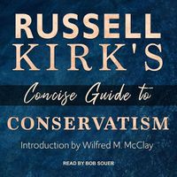Cover image for Russell Kirk's Concise Guide to Conservatism