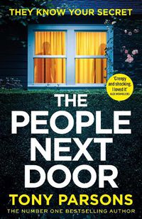 Cover image for THE PEOPLE NEXT DOOR: dark, twisty suspense from the number one bestselling author