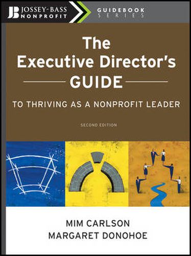 Cover image for The Executive Director's Guide to Thriving as a Nonprofit Leader