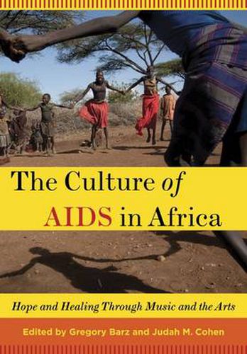 Cover image for The Culture of AIDS in Africa: Hope and Healing Through Music and the Arts