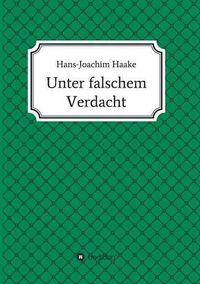 Cover image for Unter falschem Verdacht