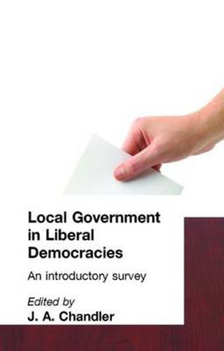 Cover image for Local Government in Liberal Democracies: An Introductory Survey