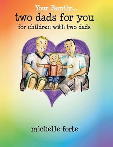 Cover image for Two Dads for You: For Children with Two Dads