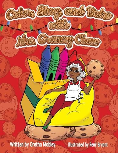 Cover image for Color, Bake, and Sing with Mrs. Granny Claus