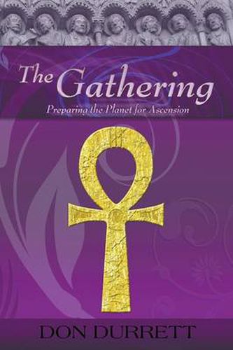 Cover image for The Gathering: Preparing the Planet for Ascension