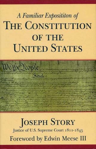 Cover image for A Familiar Exposition of the Constitution of the United States