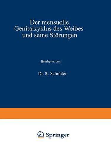 Der Mensuelle Genitalzyklus Des Weibes Und Seine Stoerungen