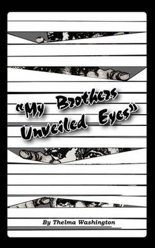 Cover image for My Brother's Unveiled Eyes