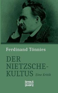 Cover image for Der Nietzsche-Kultus: Eine Kritik