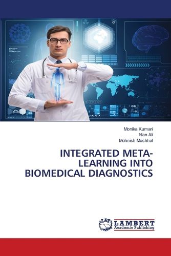 Cover image for Integrated Meta- Learning Into Biomedical Diagnostics