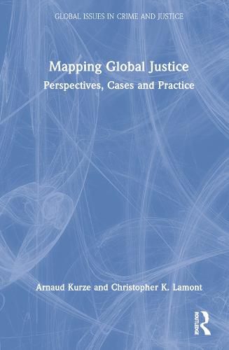 Cover image for Mapping Global Justice: Perspectives, Cases and Practice