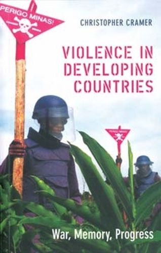 Cover image for Violence in Developing Countries: War, Memory, Progress
