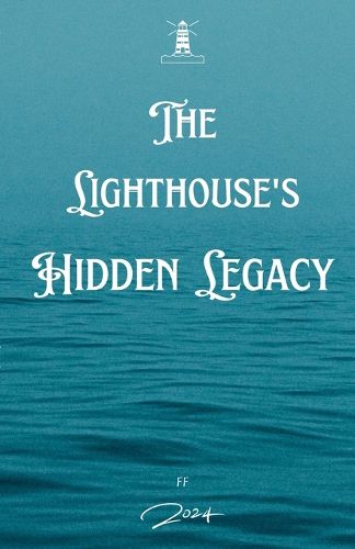 Cover image for The Lighthouse Hidden Legacy