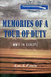 Cover image for Memories of a Tour of Duty: WWII in Europe