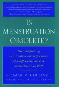 Cover image for Is Menstruation Obsolete?