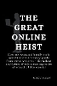 Cover image for The Great Online Heist