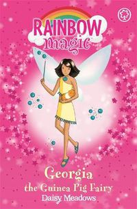 Cover image for Rainbow Magic: Georgia The Guinea Pig Fairy: The Pet Keeper Fairies Book 3