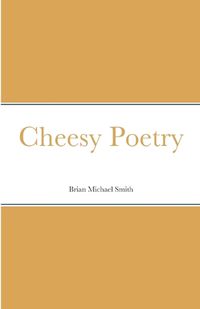 Cover image for Cheesy Poetry