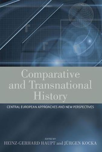 Cover image for Comparative and Transnational History: Central European Approaches and New Perspectives