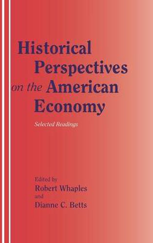 Historical Perspectives on the American Economy: Selected Readings