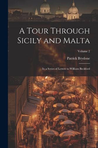 A Tour Through Sicily and Malta