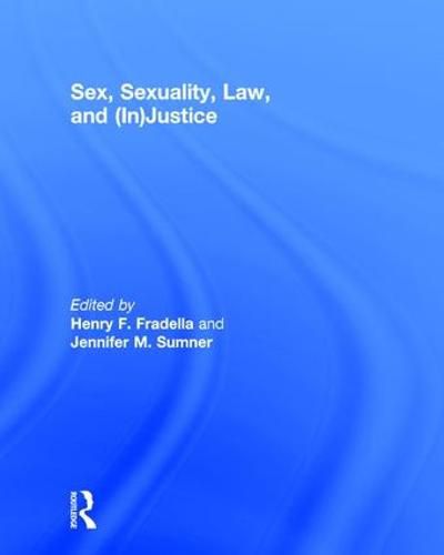 Cover image for Sex, Sexuality, Law, and (In)justice