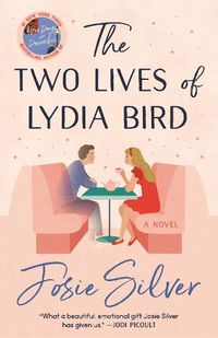 Cover image for The Two Lives of Lydia Bird: A Novel