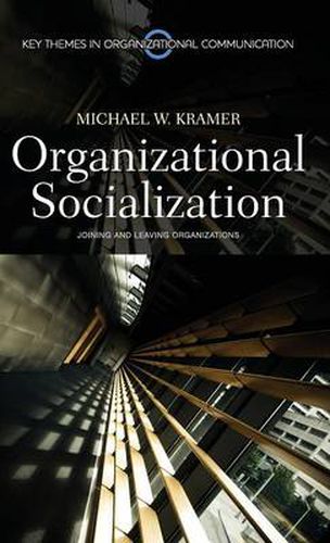 Cover image for Organizational Socialization: Joining and Leaving Organizations