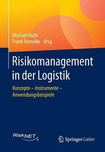 Cover image for Risikomanagement in der Logistik: Konzepte - Instrumente - Anwendungsbeispiele