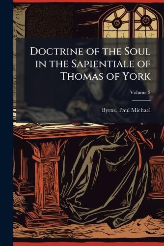 Cover image for Doctrine of the Soul in the Sapientiale of Thomas of York