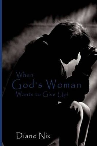 Cover image for When God's Woman Wants to Give Up