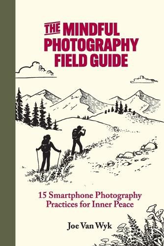 Cover image for The Mindful Photography Field Guide